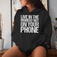 Live In The Moment Not On Your Phone Health Wellness レディースパーカー 彼女への贈り物