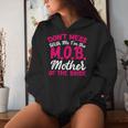 Mother Of The Bride Don't Mess With The MOB Mom Women Hoodie Gifts for Her