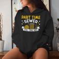 Part Time Sewer Full Time Mom Mother's Day Sewing Women Hoodie Gifts for Her