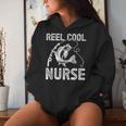 Reel Cool Nurse Fishing For Fisherman Father's Day Women Hoodie Gifts for Her