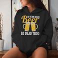 I Tu Me Dices Beer Lo Dejo Todo Cuello Sudadera con capucha para mujer Regalos para ella