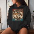 I Woke Up Sexy As Hell Again Saying Sarcastic Holiday Women Hoodie Gifts for Her