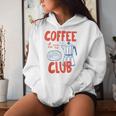 Coffee Club Retro Coffee Graphic For Coffee Lover Women Women Hoodie Gifts for Her