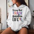 That Track Grandma Life Track And Field Grandma Women Hoodie Gifts for Her