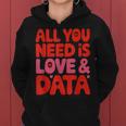 All You Need Is Love & Data Teacher コンピュータースプレッドシート レディースパーカー
