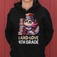 I Axo Love 4Th Grade Axolotl 新学期読書 レディースパーカー