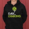 Day Dinking Pickleball Pickle Ball Dink Women Women Hoodie