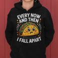 Every Now And Then I Fall Apart タコスユーモア レディースパーカー