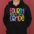 Fourth Grade Dream Team Back To School 4Th Grade Teacher Women Hoodie