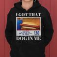 I Got That Dog In Me、 Hot Dog Meme レディースパーカー