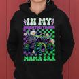 Groovy In My Monster Truck Mama Era Monster Truck Mom Women Women Hoodie