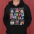 Groovy In My Pta Mom Era Parent Association Organization Women Hoodie