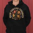 Grow Positive Thoughts Flower Women Hoodie