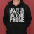 Live In The Moment Not On Your Phone Health Wellness レディースパーカー