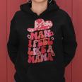 Man I Feel Like A Mama Pink Cowhide Hat Cowgirl Cowboy Women Hoodie