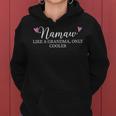 Namaw Like A Grandma Only Cooler Heart Mother's Day Namaw Women Hoodie