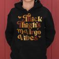 Thick Thighs Virgo Vibes Melanin Black Horoscope Women Hoodie