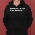 Trump Always Chickens Out Taco レディースパーカー