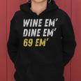 Wine Em Dine Em 69 Em 面白い セックス ジョーク 汚いユーモア レディースパーカー