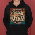 I Woke Up Sexy As Hell Again Saying Sarcastic Holiday Women Hoodie