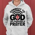 Connect To God The Password Is Prayer Jesus Christian Faith。 レディースパーカー