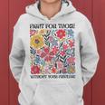 Floral Fight For Those Without Your Privilege Civil Rights Women Hoodie