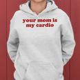 Your Mom Is My Cardio Y2k Aesthetic レディースパーカー