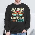 Aw Ship It's A Graduation Trip 2025 Graduation Cruise 2025 Sweatshirt Gifts for Old Men