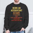 Being An Accountant Is Easy Accounting Cpaグラフィック スウェットシャツ 高齢者への贈り物