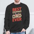 Best Drummer Dad Ever For ギフト アイデア ドラム ファニー パパ スウェットシャツ 高齢者への贈り物