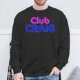 Club Craig 家族再会分隊 名前 スウェットシャツ 高齢者への贈り物