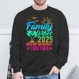 Family Vibes 2025 Making Memories Together Tie Dye Summer Sweatshirt Gifts for Old Men