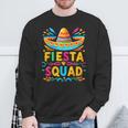 Fiesta Squad Family Matching Cinco De Mayo Sweatshirt Gifts for Old Men Fiesta Squad Family Matching Cinco De Mayo Sweatshirt Gifts for Old Men