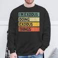 I'm Exodus Doing Exodus Things 面白い名言 スウェットシャツ 高齢者への贈り物