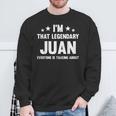 Juan 個人名 I'm That Legendary Juan Juan スウェットシャツ 高齢者への贈り物