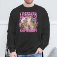 Lesbians Eat What Cat Meme Gay Pride Lgbtq Sweatshirt Gifts for Old Men