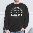 Life Is Better With A Levi Name 面白い皮肉なニックネーム スウェットシャツ 高齢者への贈り物