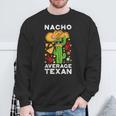 Nacho Average Texan Burrito ベジタリアン ジャラペーニョ タコス ナチョス スウェットシャツ 高齢者への贈り物