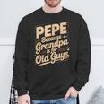Pepe Because Grandpa Is For Old Guys Fun For Grandpa Is For Old Guys For Grandfather スウェットシャツ 高齢者への贈り物