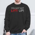 You Just Got Litt Up クールtシャツ スウェットシャツ 高齢者への贈り物