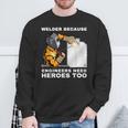 溶接工エンジニアにはヒーローが必要だから 面白すぎる溶接 スウェットシャツ 高齢者への贈り物
