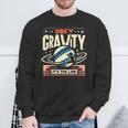 重力に従いなさい、それが法です Obey Gravity It's The Law スウェットシャツ 高齢者への贈り物