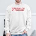 This Actually Is My First Rodeo Cowboy Western Cowgirl Sweatshirt Gifts for Old Men