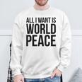 All I Want Is World Peace スウェットシャツ 高齢者への贈り物