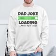 Dad Joke Loading Please Try To Laugh 面白い父の日 長袖tシャツ スウェットシャツ 高齢者への贈り物