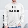Hi Hater Bye Hater スウェットシャツ 高齢者への贈り物