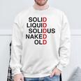 Solid Liquidolidus Naked Old スウェットシャツ 高齢者への贈り物