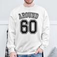 【バックプリント・背中側】Around 60 還暦 アラカン アラウンド 六十歳 お誕生日 60代 面白 スウェットシャツ 高齢者への贈り物