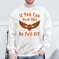 これを読めば、彼はバイカー向けのダークユーモアサインから落ちた スウェットシャツ 高齢者への贈り物