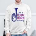 テナーホーンブラスバンドマーチングバンドおもしろ音楽 Alto Horn Or Tenor Horn Joke スウェットシャツ 高齢者への贈り物